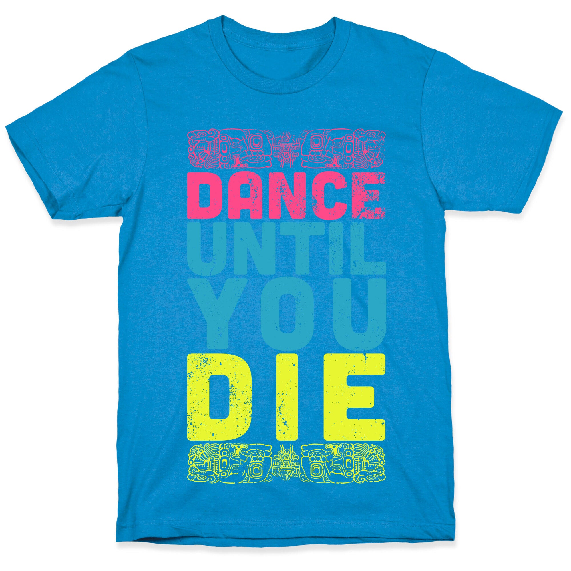 Dance Until You Die (Dark Tank) T-Shirt